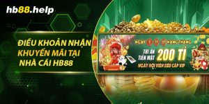 Điều khoản nhận khuyến mãi tại nhà cái hb88