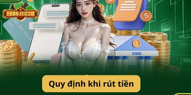 Thành viên nắm rõ quy định rút tiền tối thiểu của nhà cái